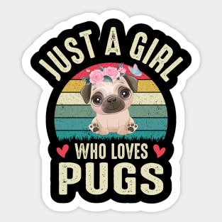 Just A Girl Who Loves Pugs Cute Pug Dog Dog Lover Puggy Girls Sticker